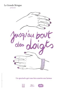Jusqu'au bout des doigts